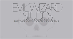 Desktop Screenshot of evilwizardstudios.com